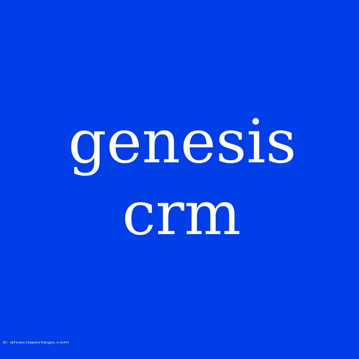 Genesis Crm