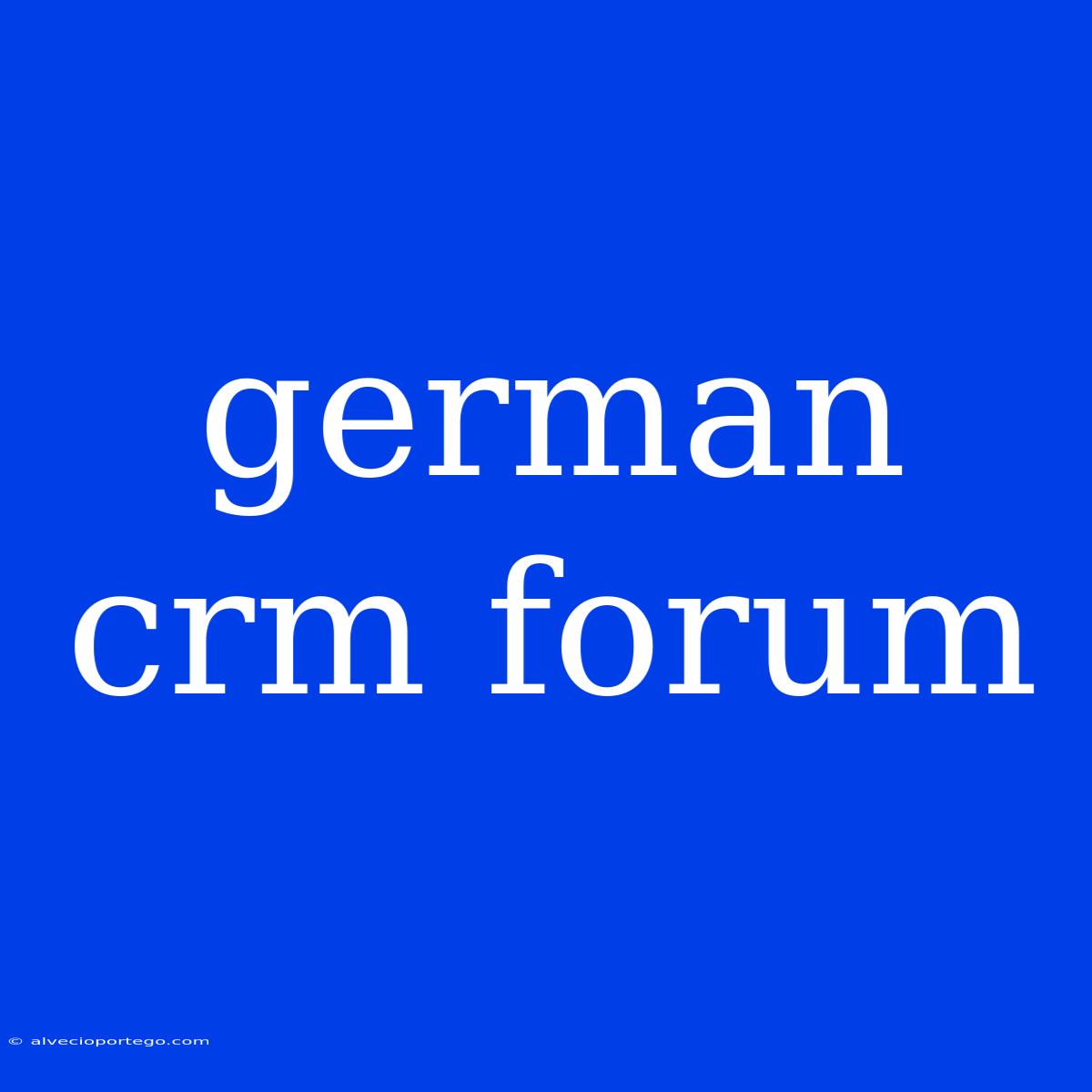 German Crm Forum