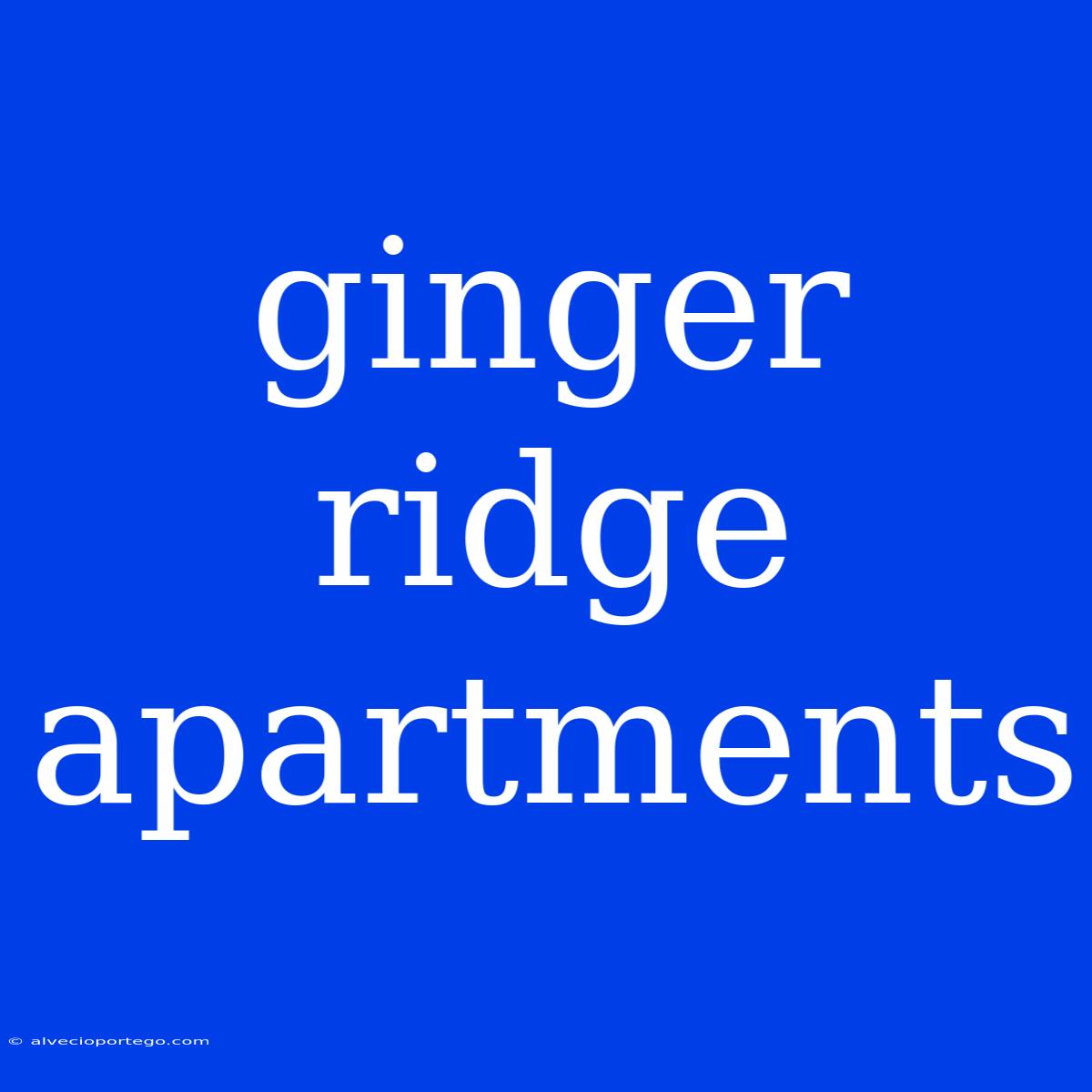 Ginger Ridge Apartments