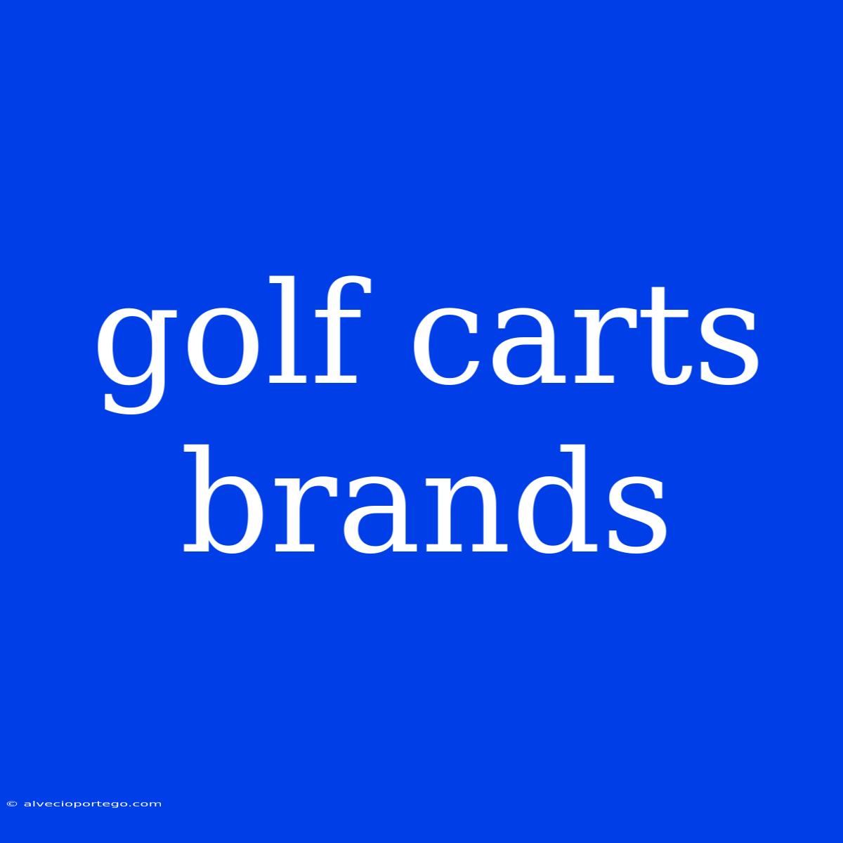 Golf Carts Brands