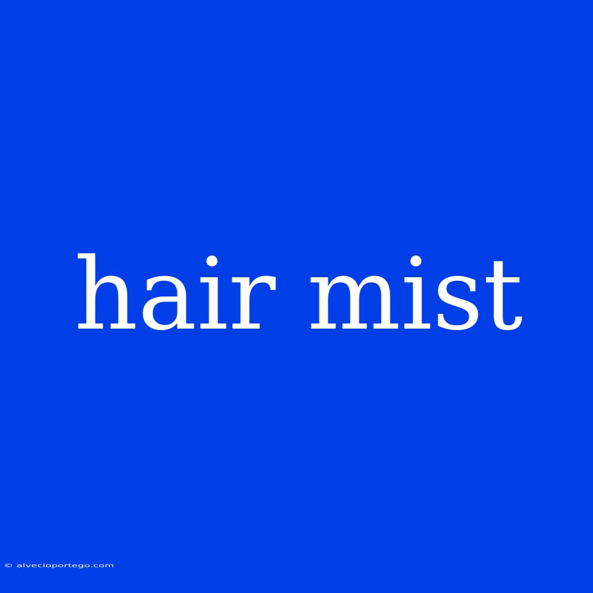 Hair Mist