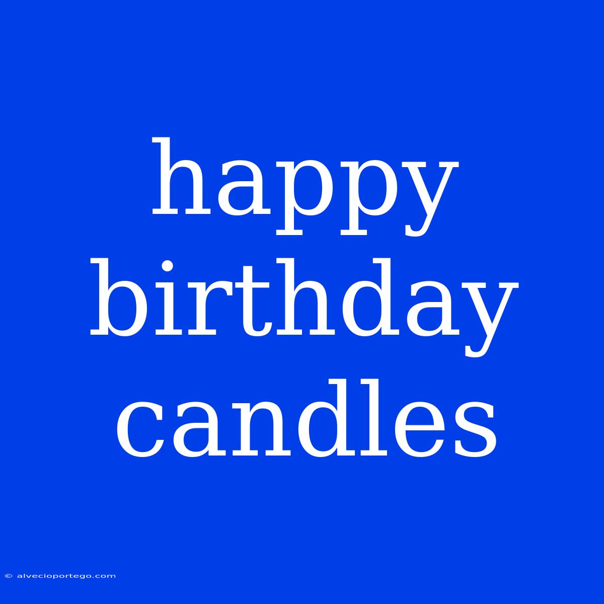 Happy Birthday Candles