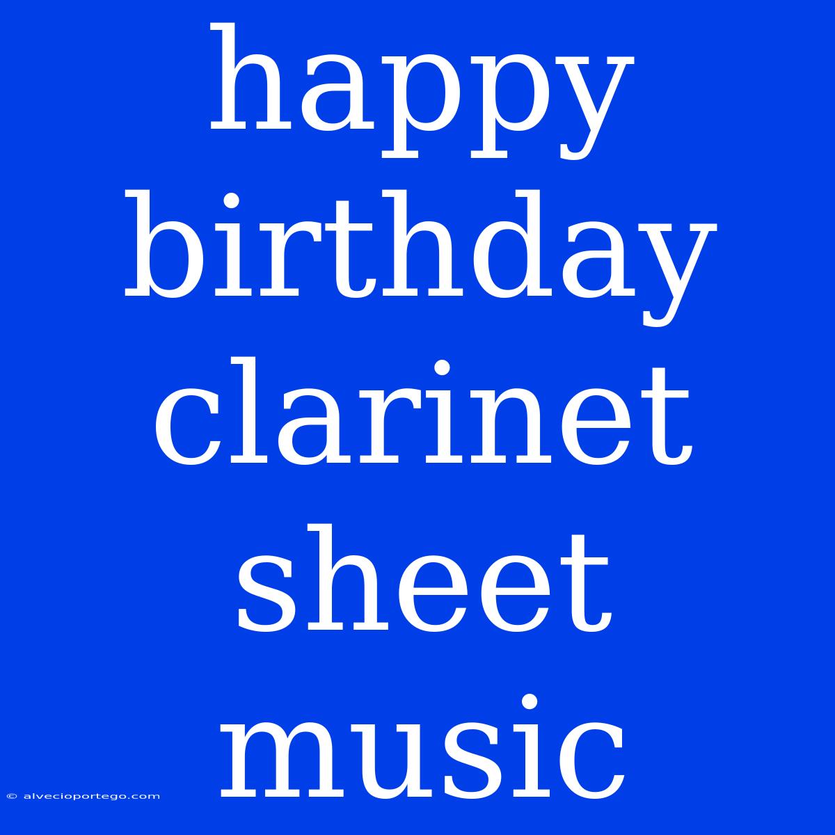 Happy Birthday Clarinet Sheet Music