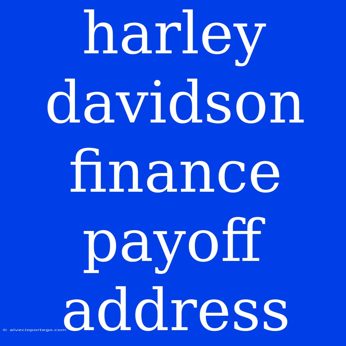 Harley Davidson Finance Payoff Address