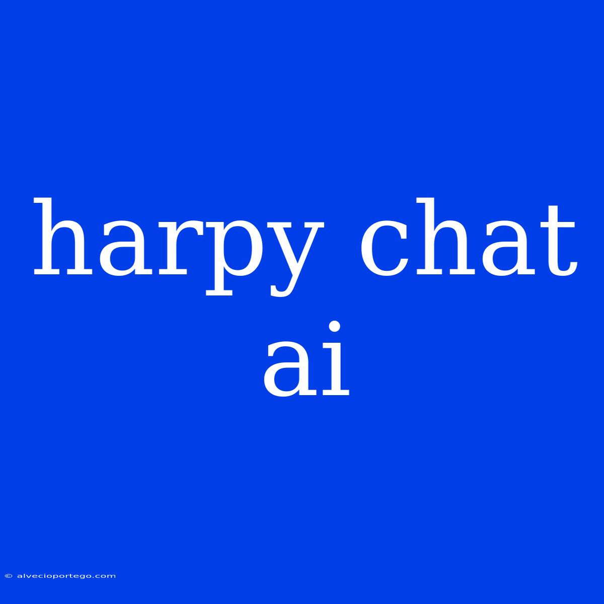 Harpy Chat Ai