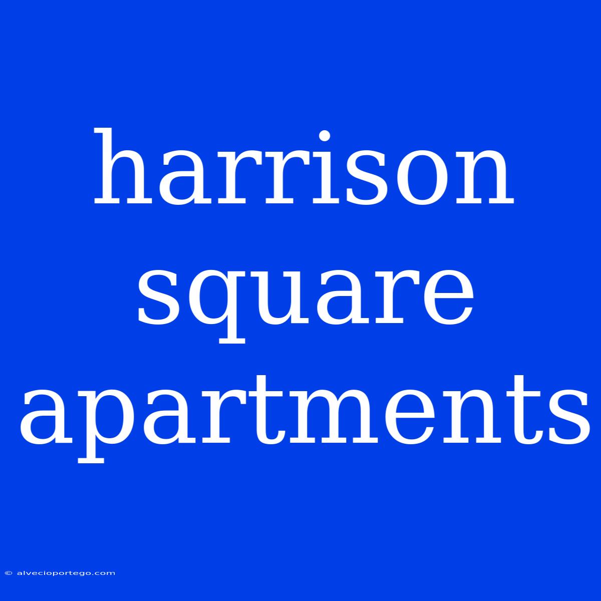 Harrison Square Apartments