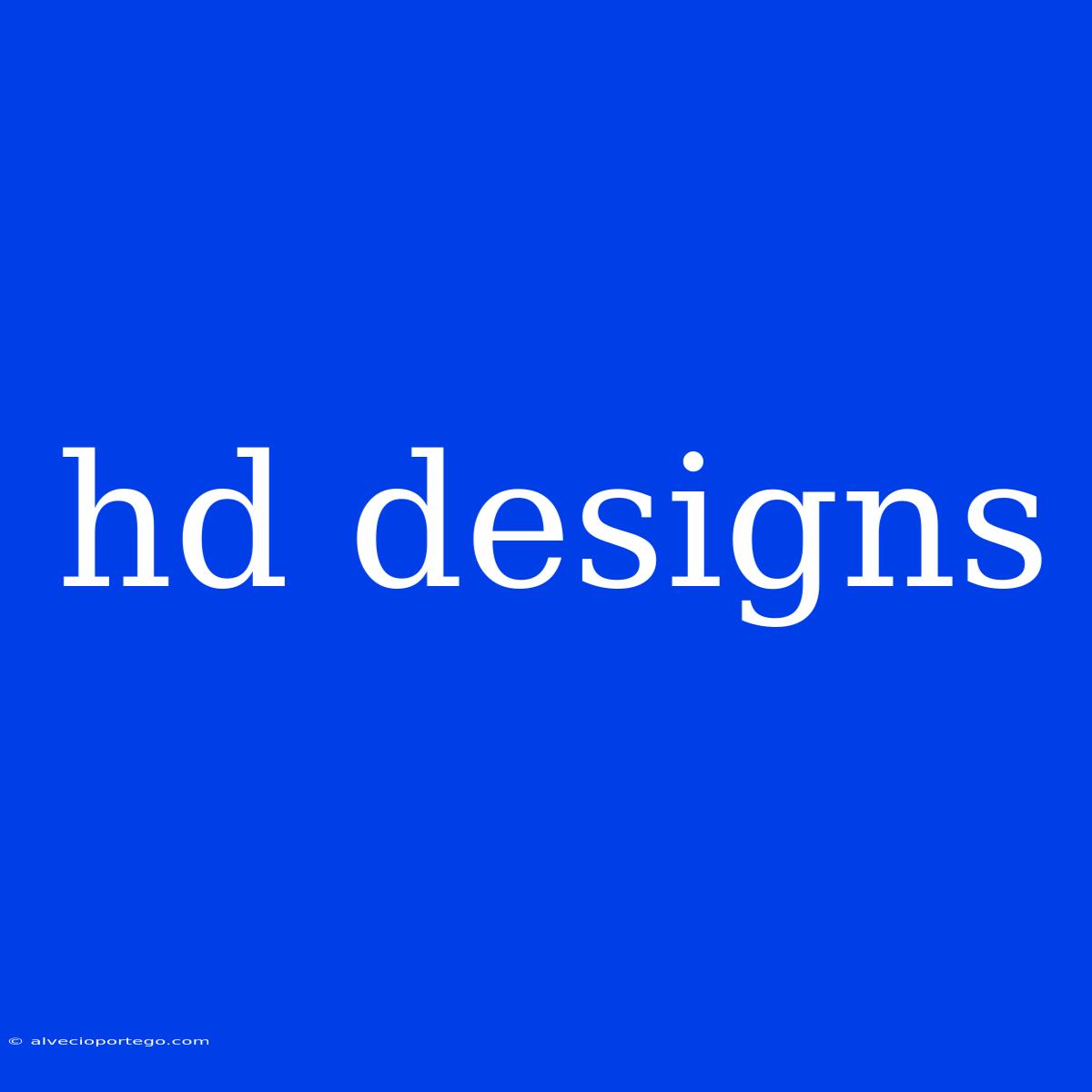 Hd Designs