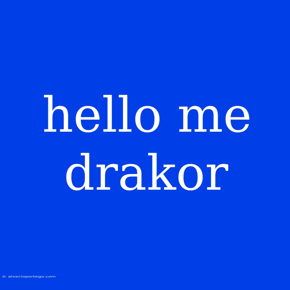 Hello Me Drakor