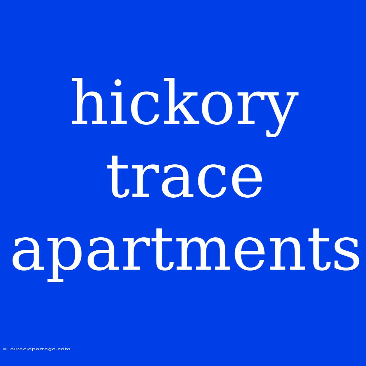 Hickory Trace Apartments