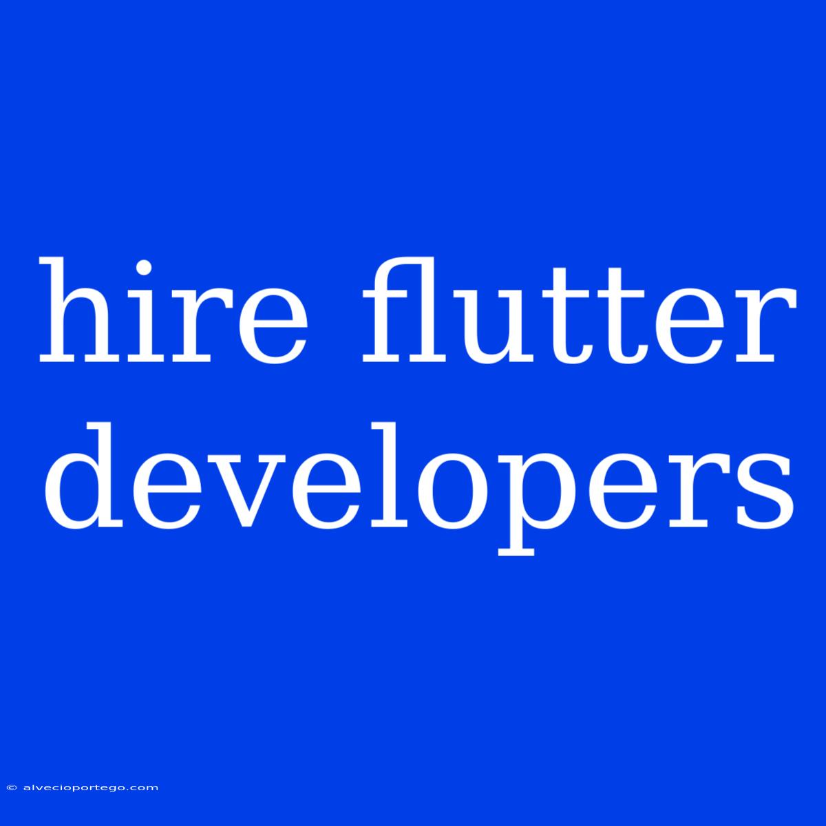 Hire Flutter Developers