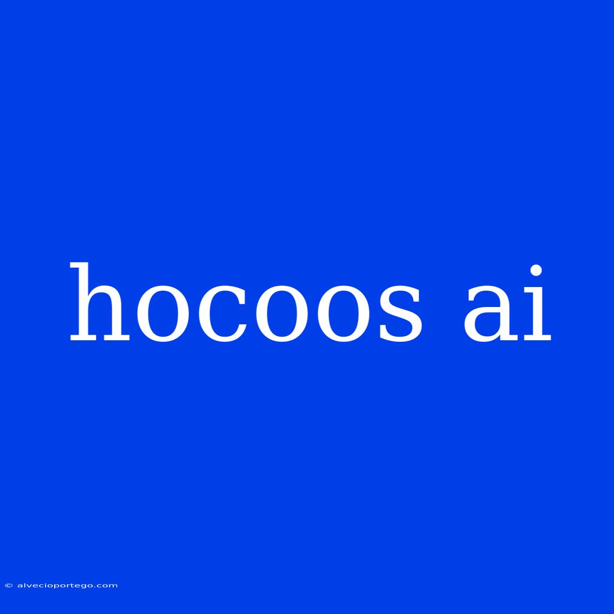 Hocoos Ai