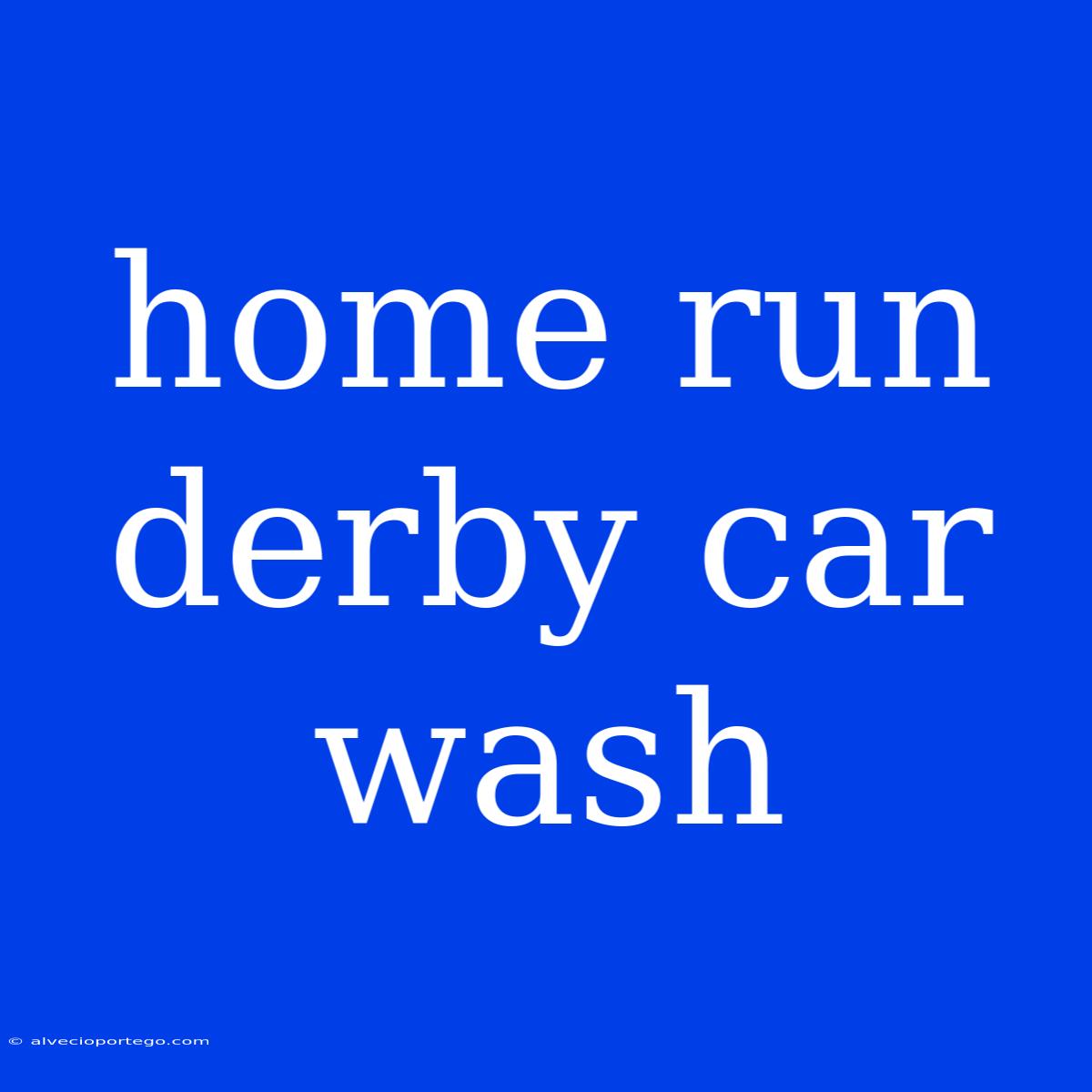 Home Run Derby Car Wash