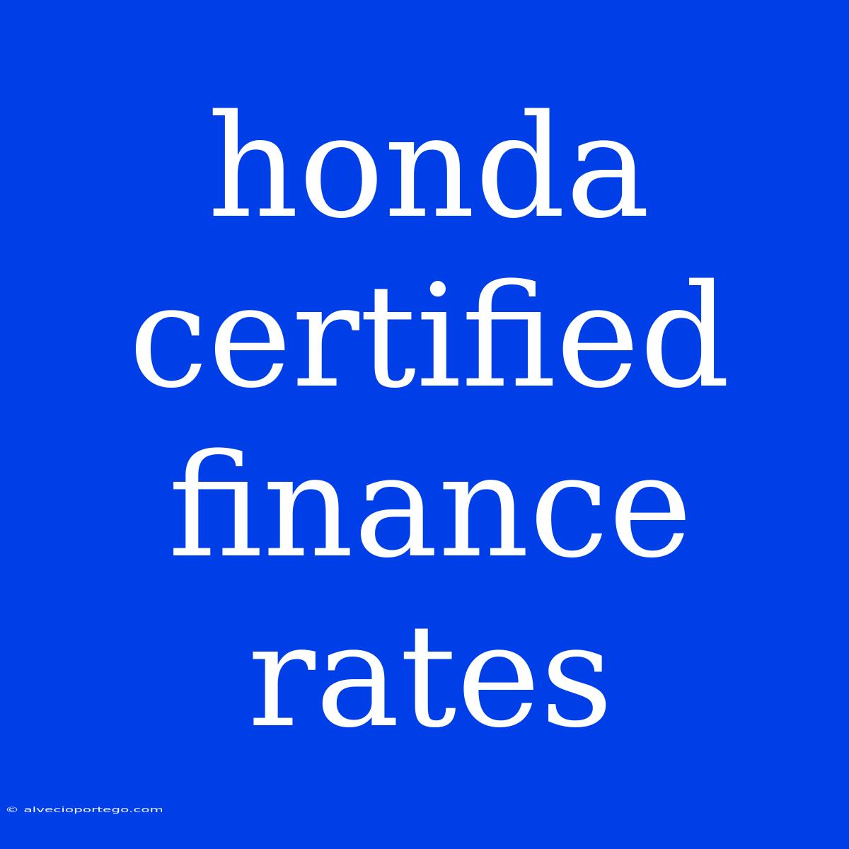 Honda Certified Finance Rates