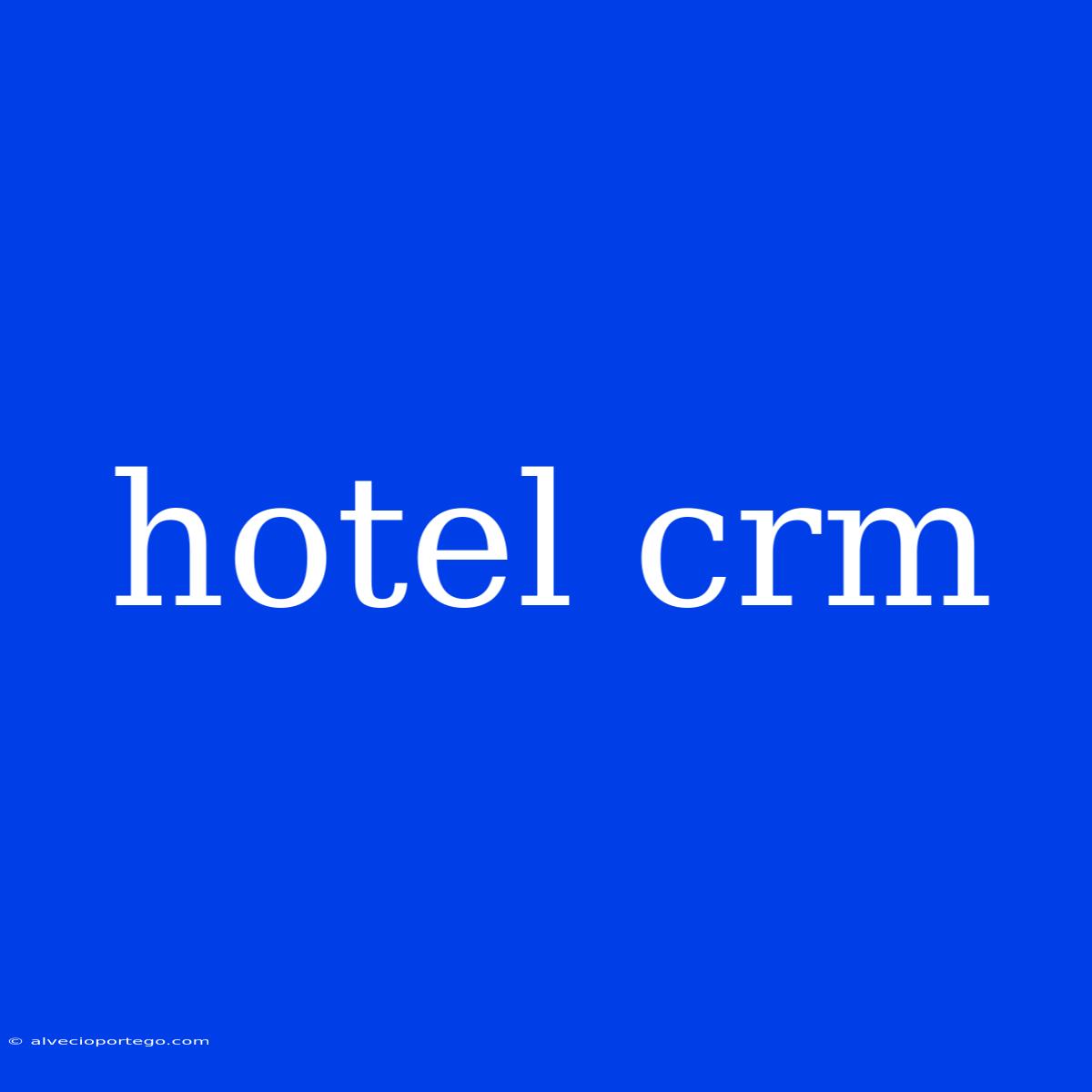 Hotel Crm