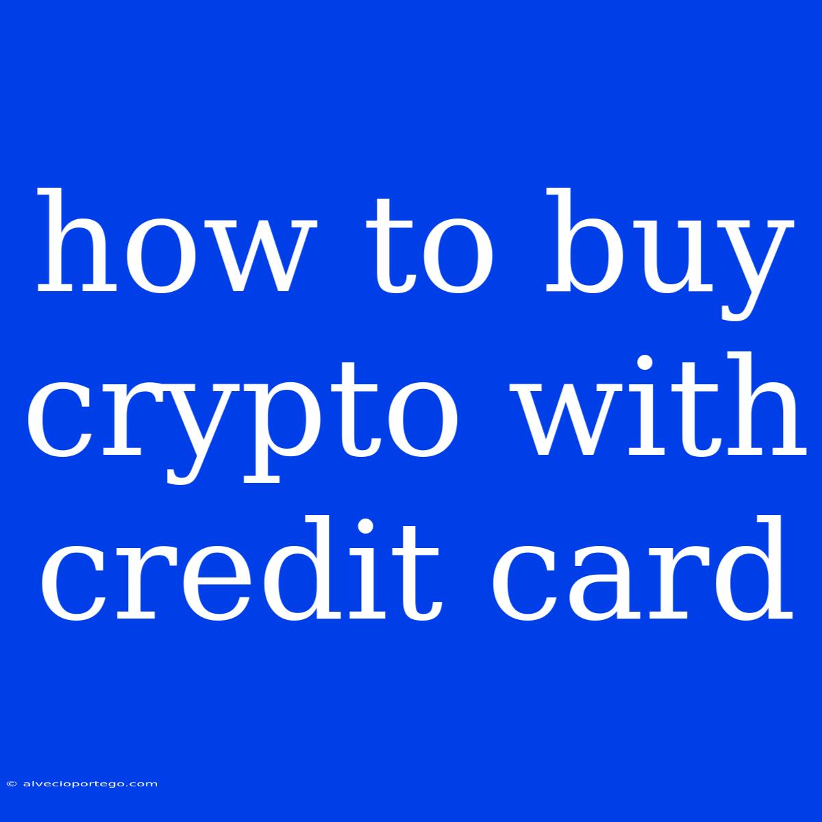 How To Buy Crypto With Credit Card