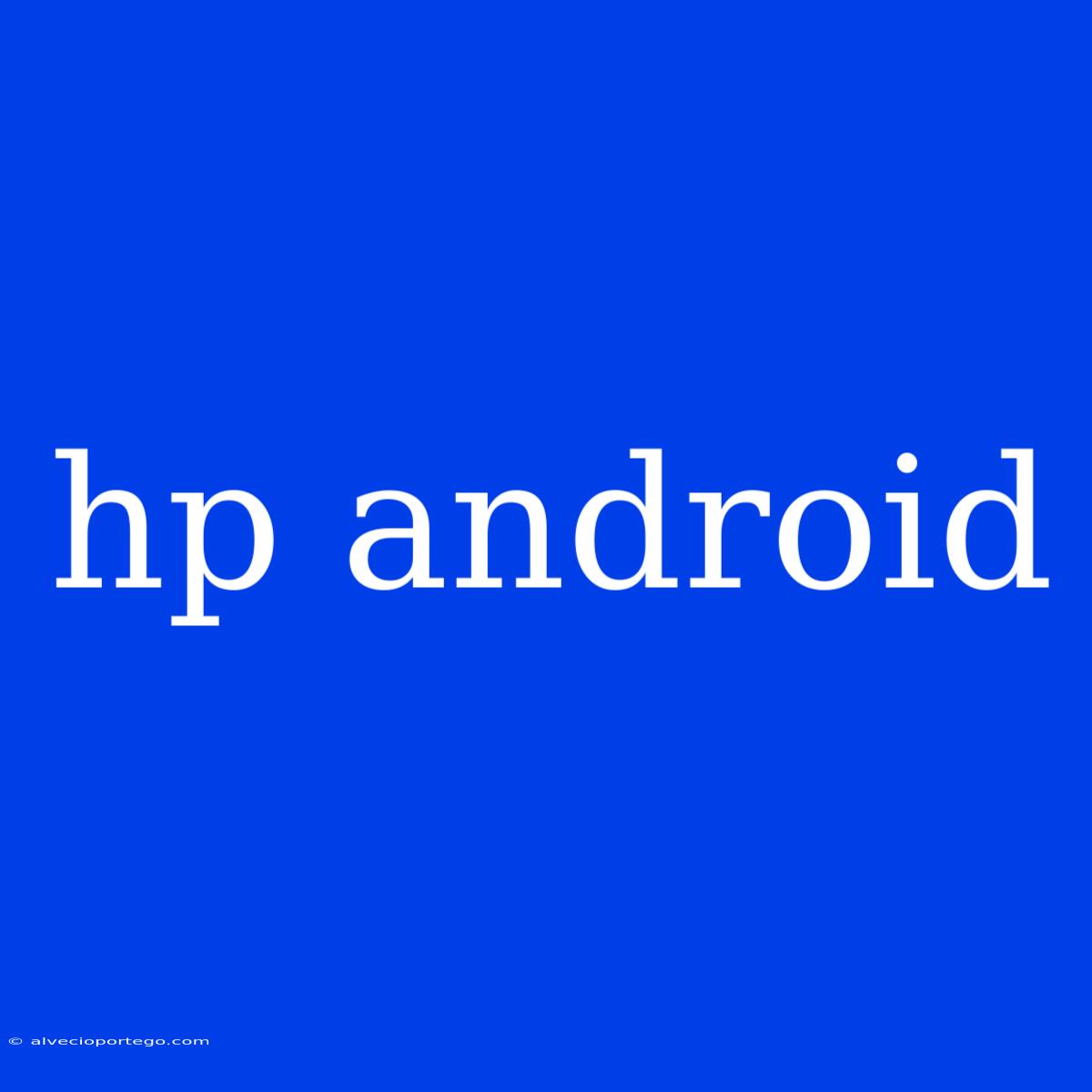 Hp Android