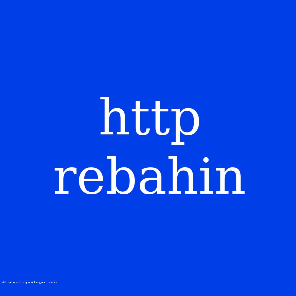 Http Rebahin