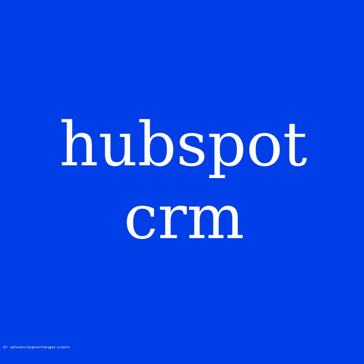 Hubspot Crm