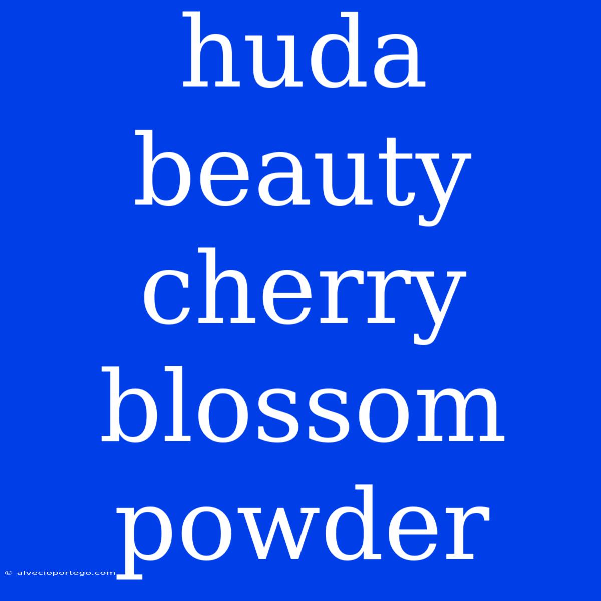 Huda Beauty Cherry Blossom Powder