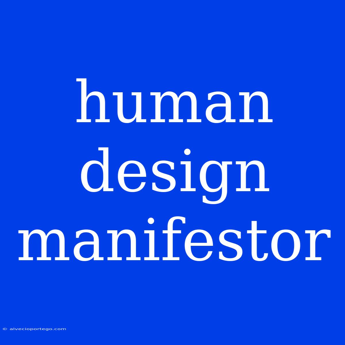 Human Design Manifestor