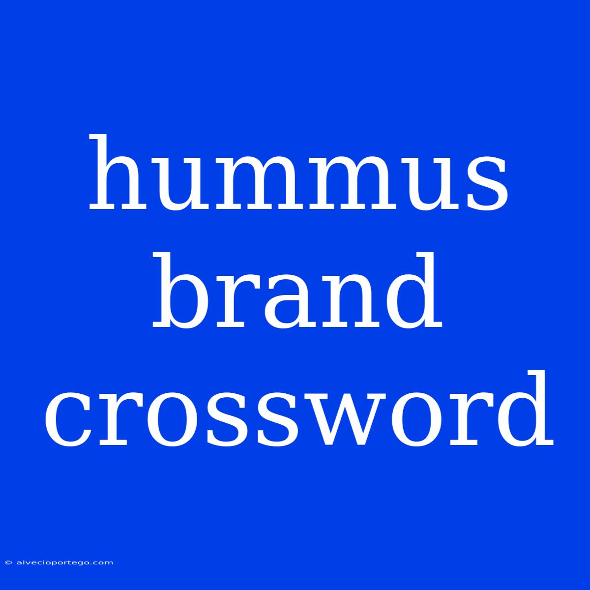 Hummus Brand Crossword