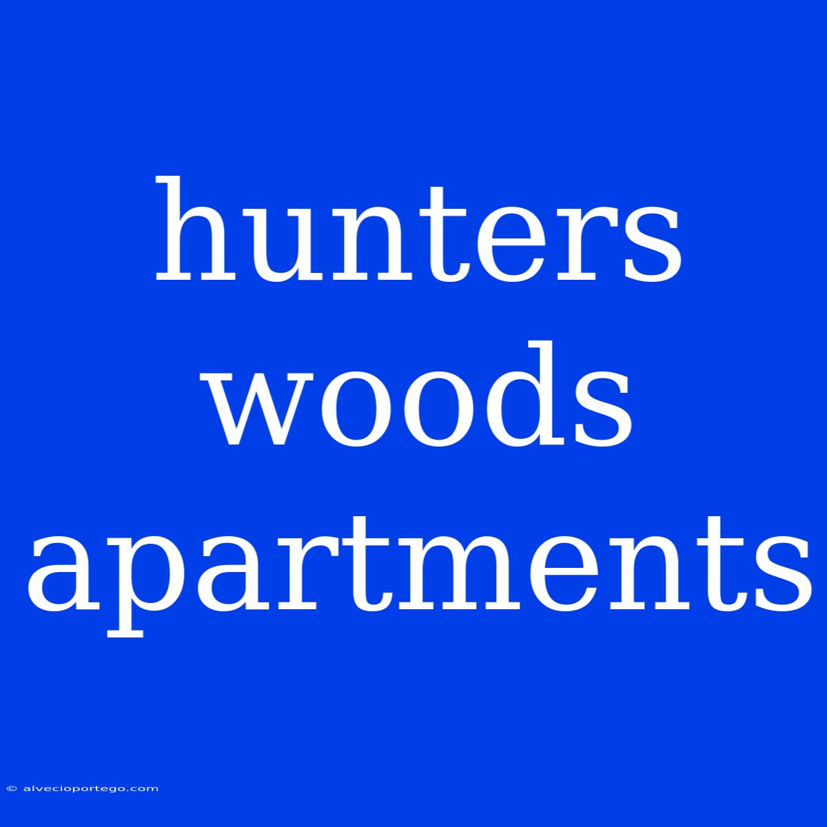 Hunters Woods Apartments