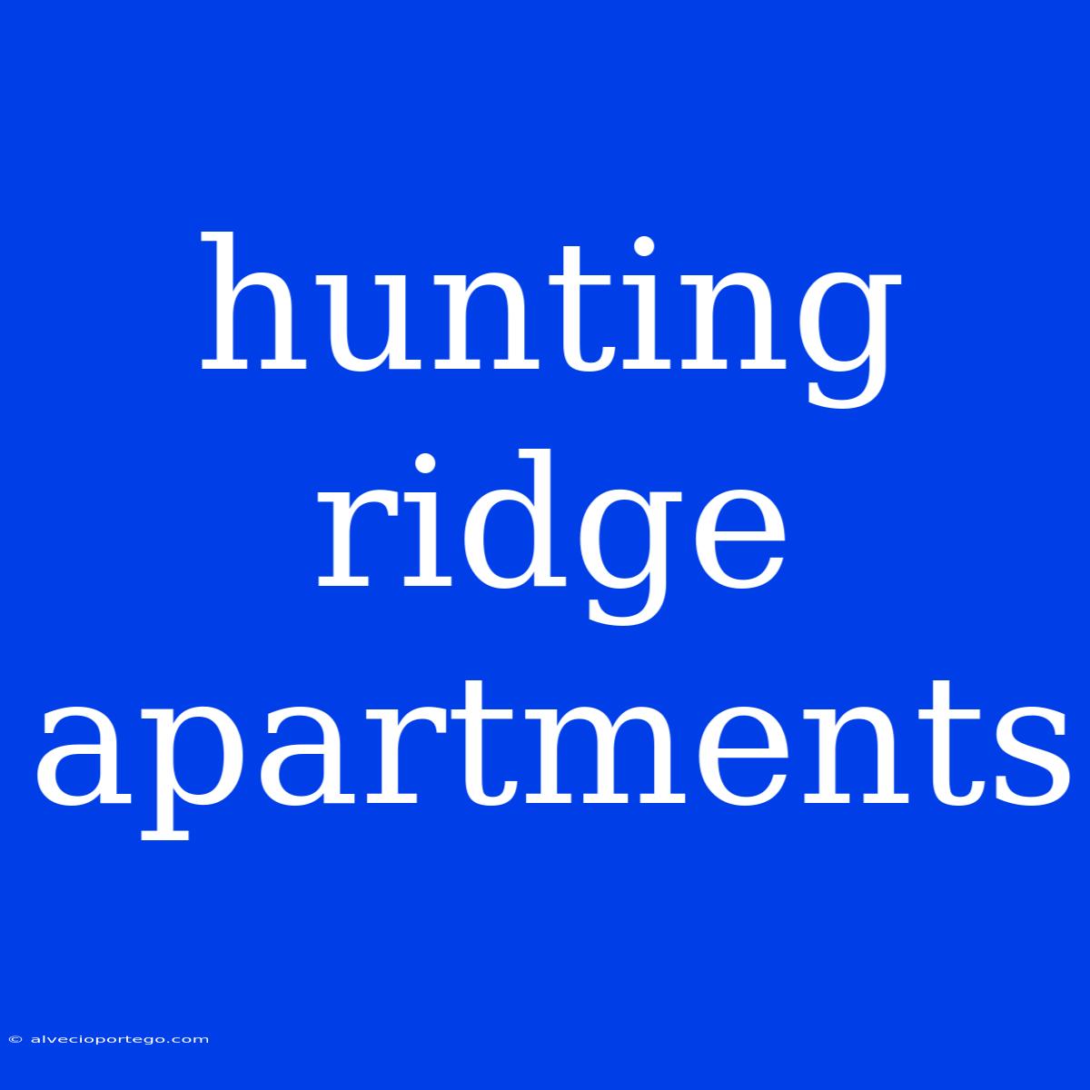 Hunting Ridge Apartments