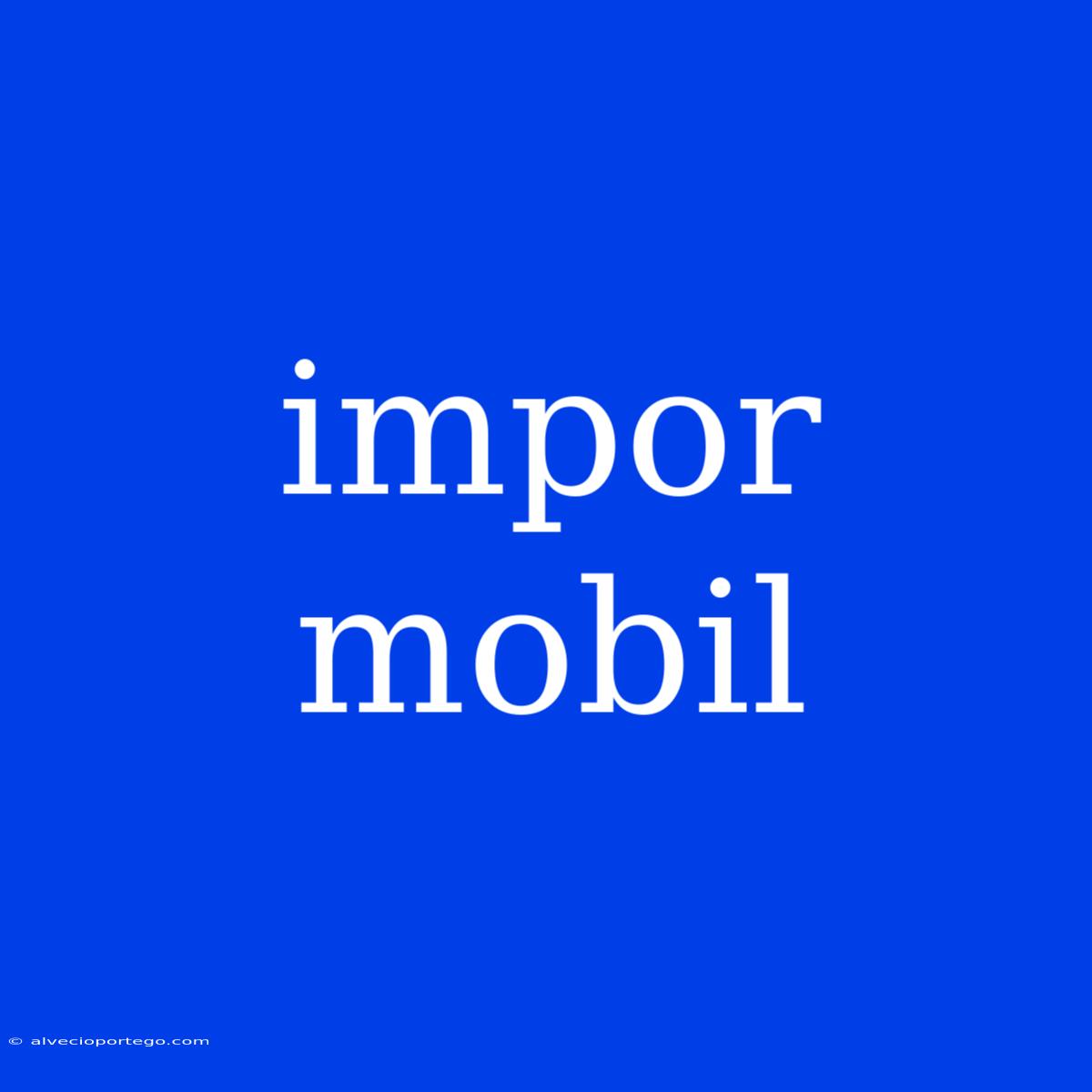 Impor Mobil