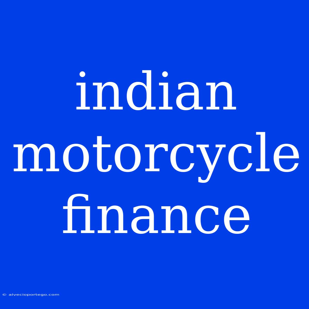 Indian Motorcycle Finance