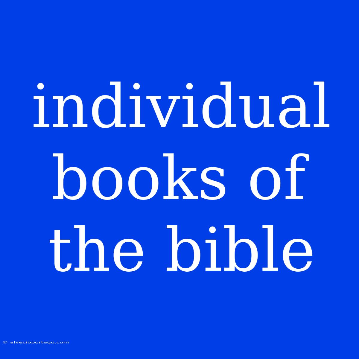 Individual Books Of The Bible