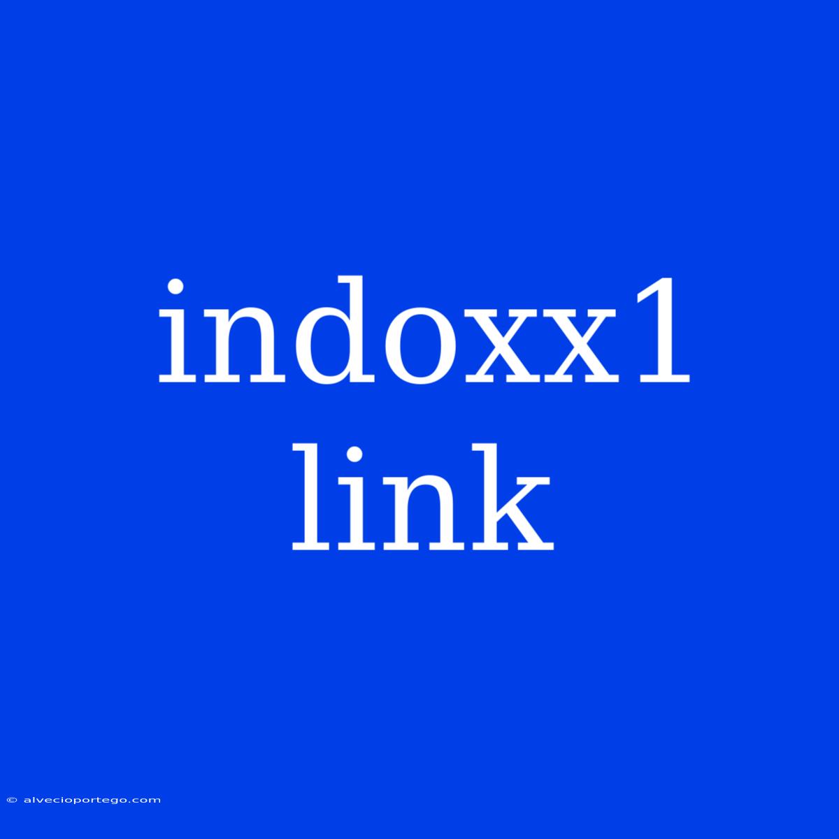 Indoxx1 Link