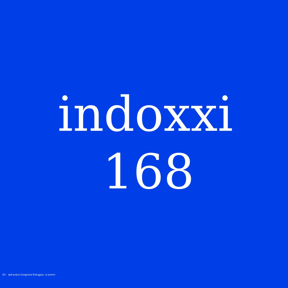 Indoxxi 168