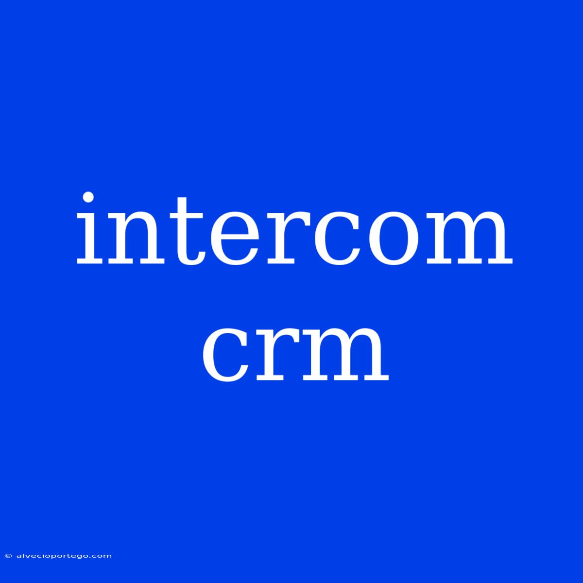 Intercom Crm