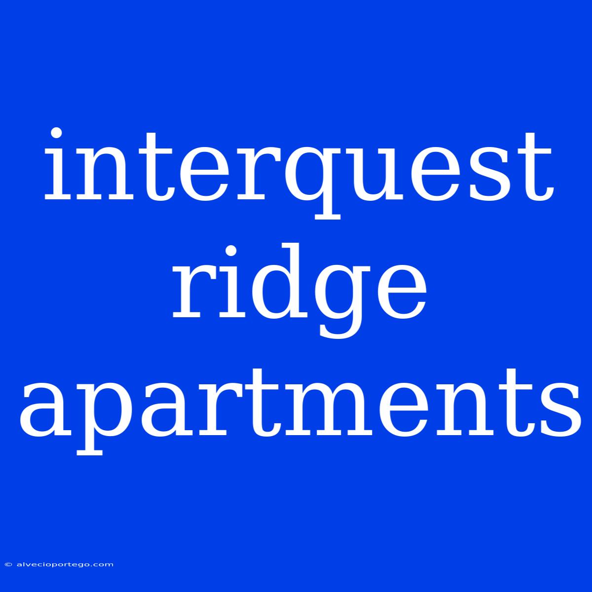 Interquest Ridge Apartments