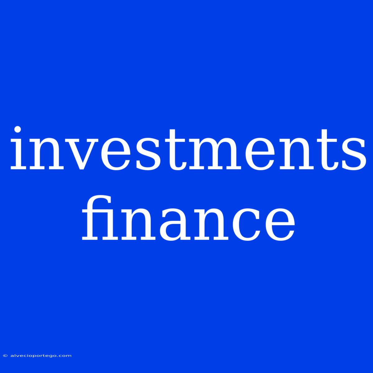 Investments Finance