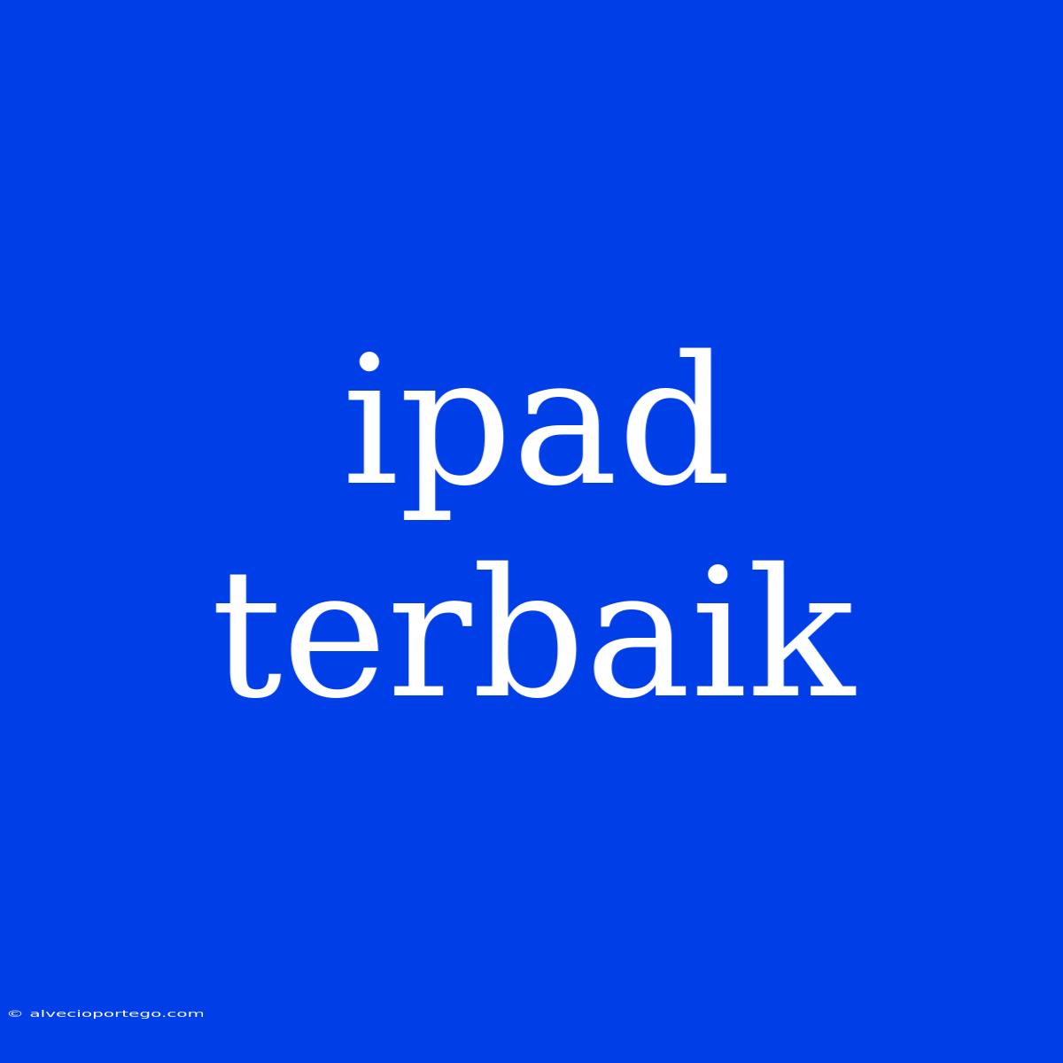 Ipad Terbaik