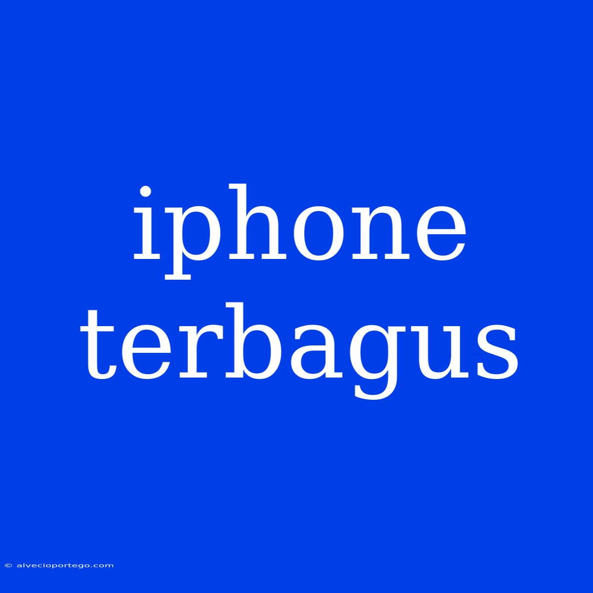 Iphone Terbagus