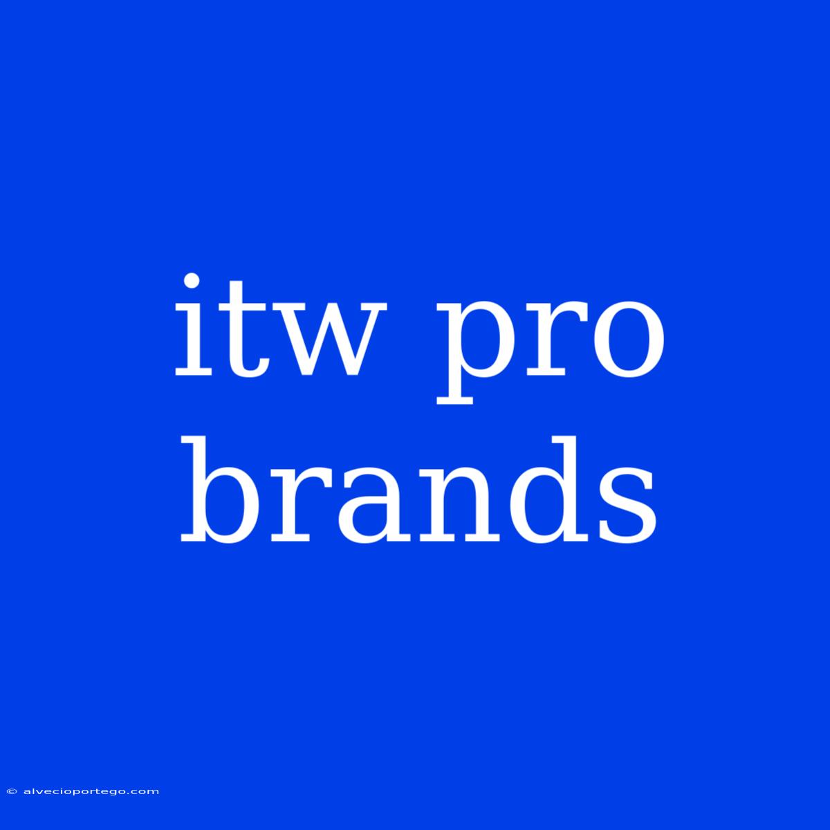 Itw Pro Brands