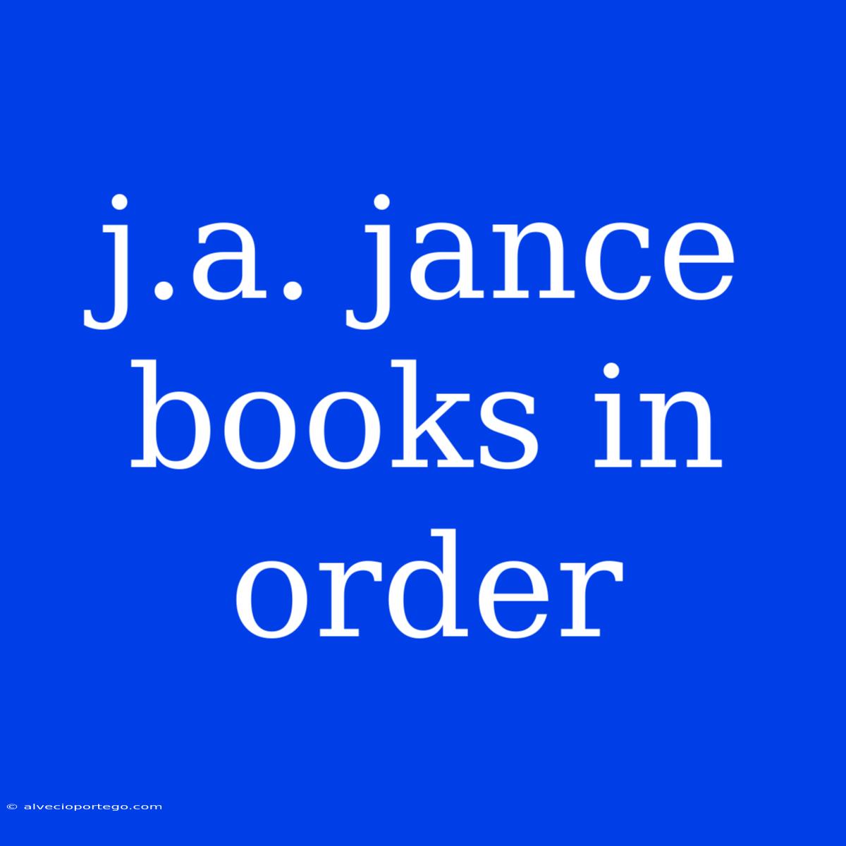 J.a. Jance Books In Order