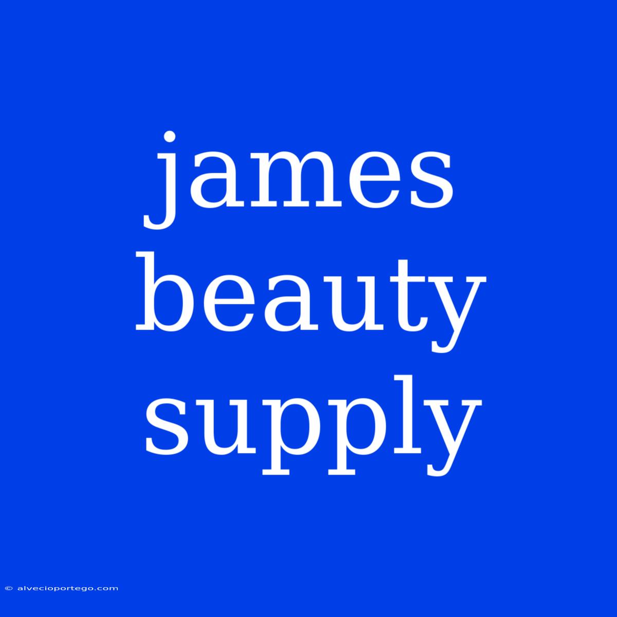 James Beauty Supply