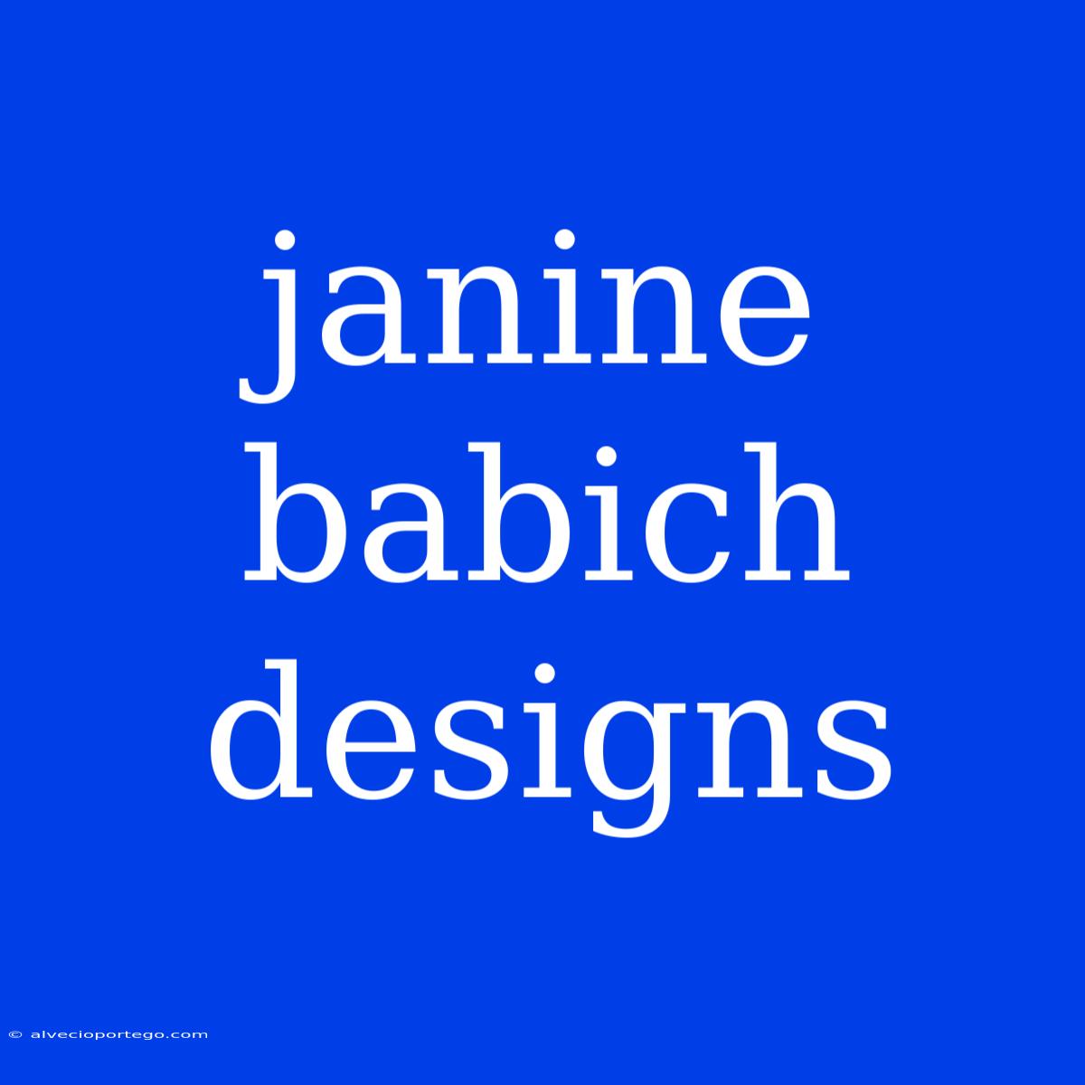 Janine Babich Designs