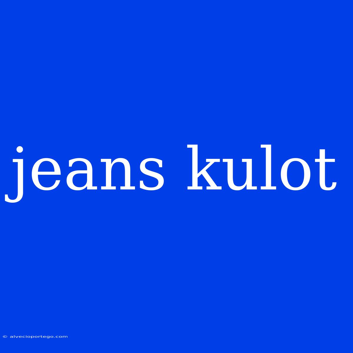 Jeans Kulot