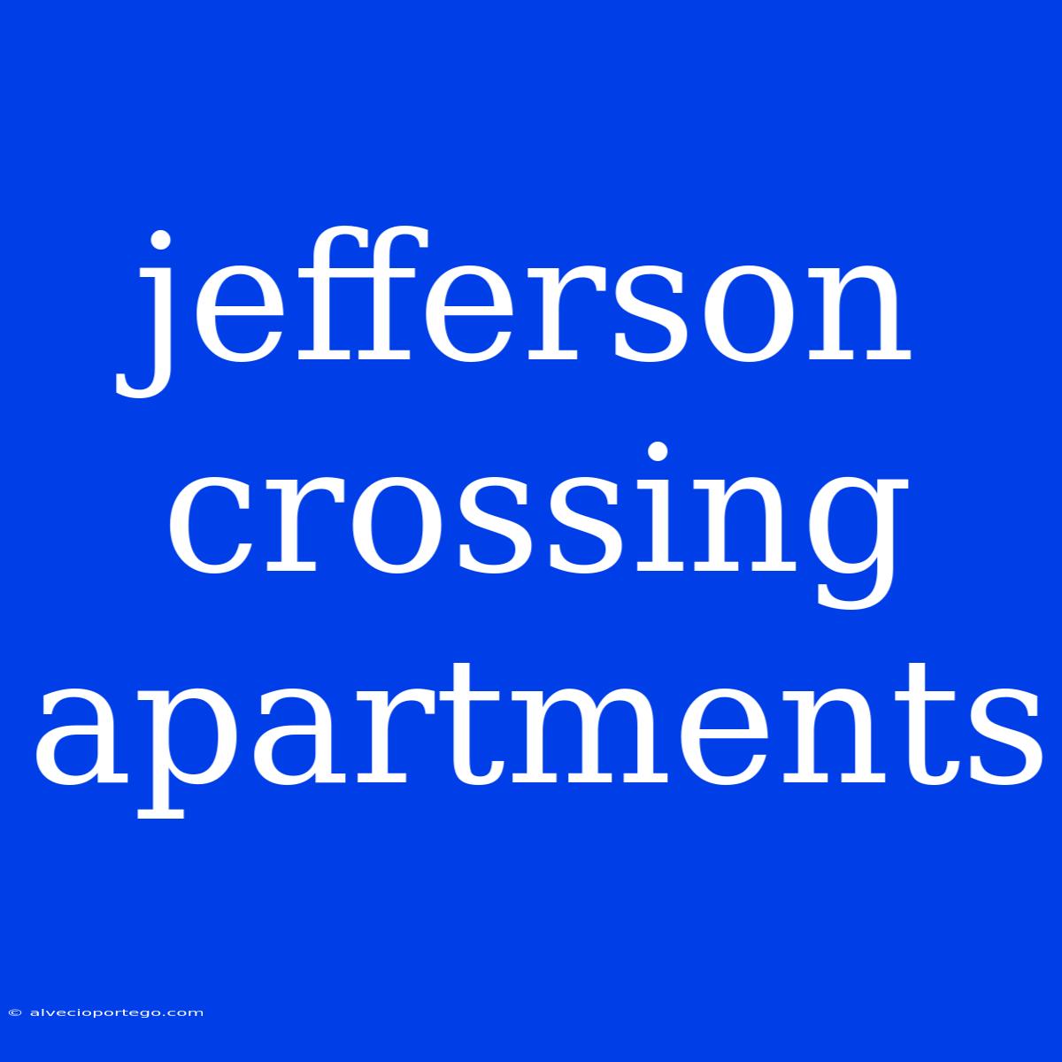 Jefferson Crossing Apartments