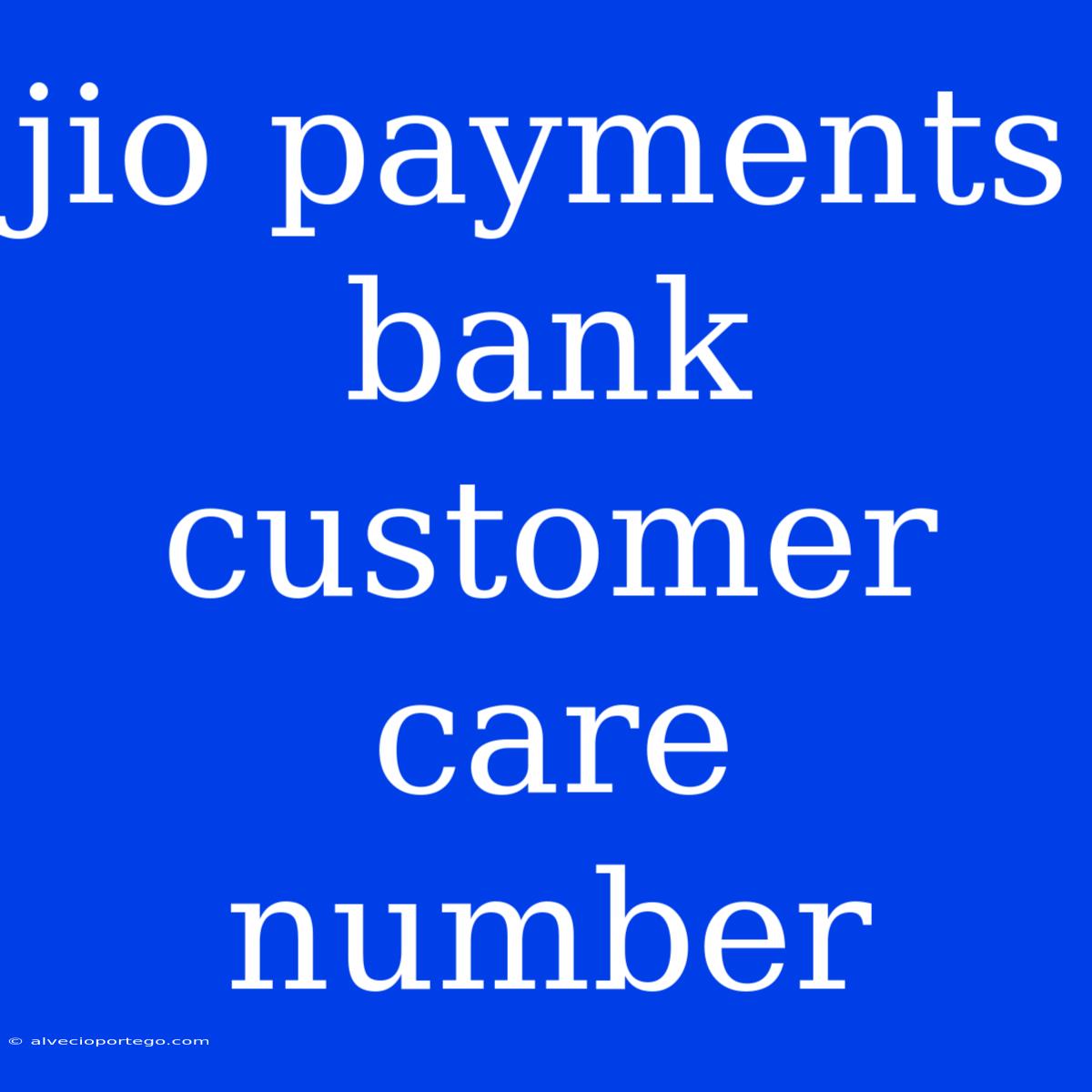 Jio Payments Bank Customer Care Number