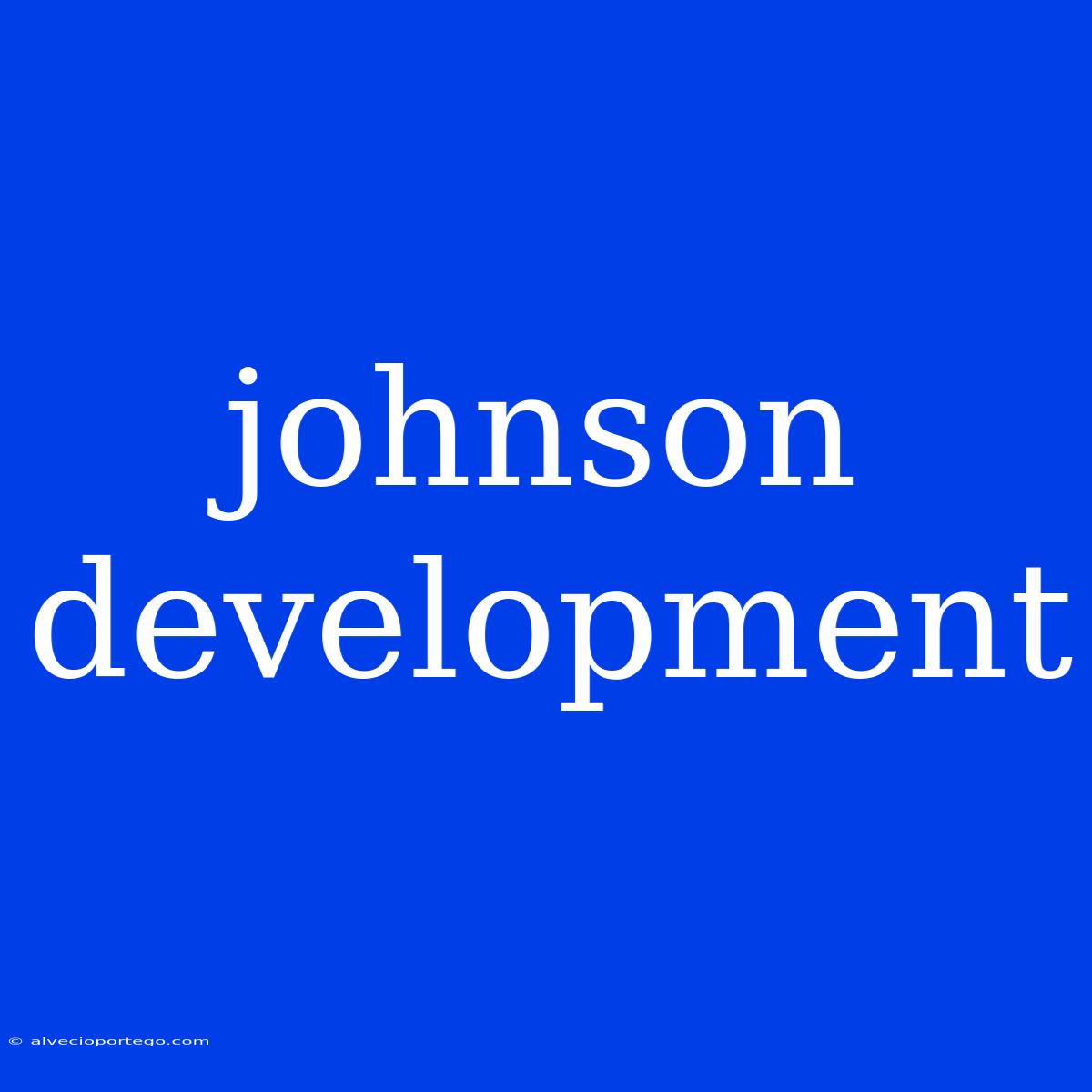 Johnson Development