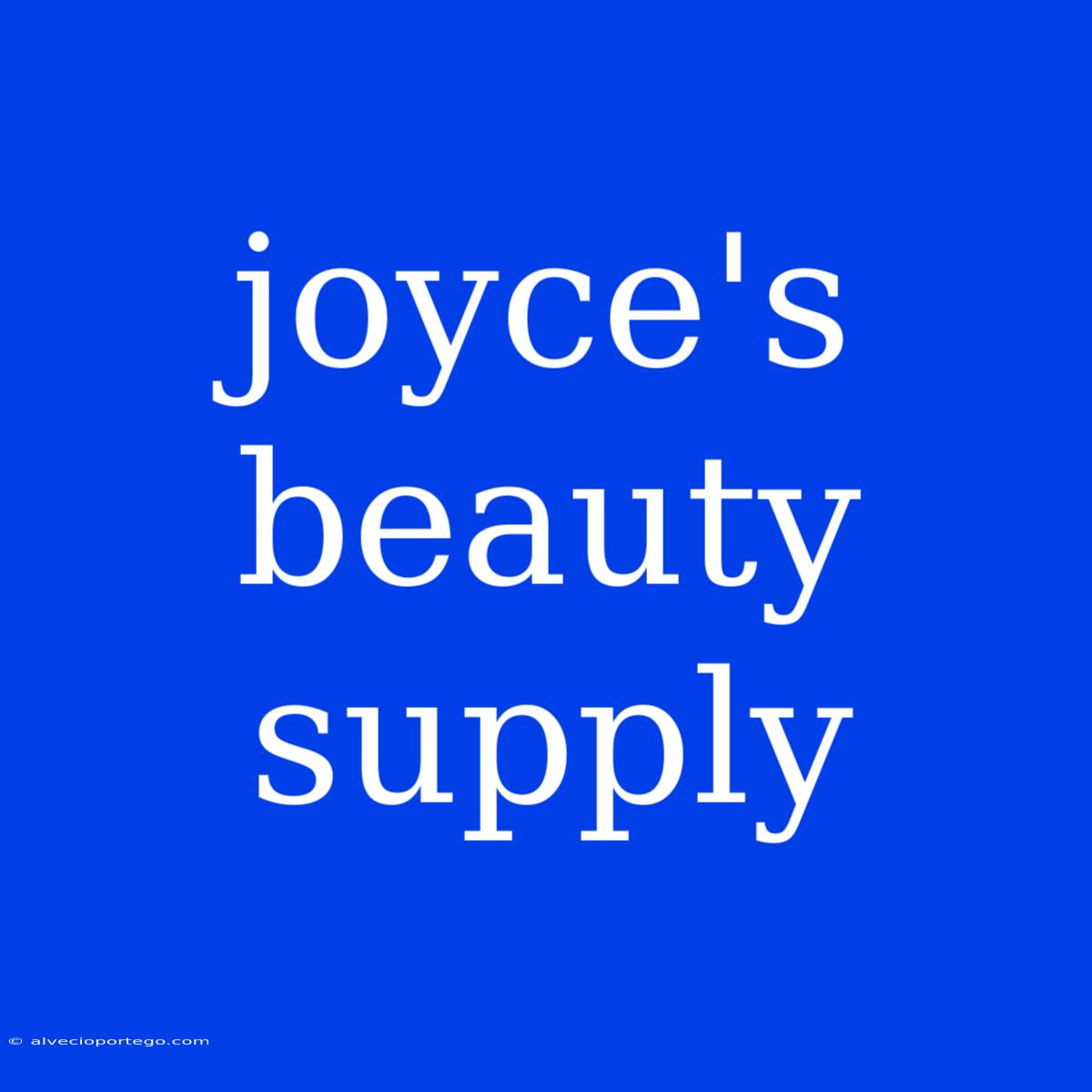 Joyce's Beauty Supply