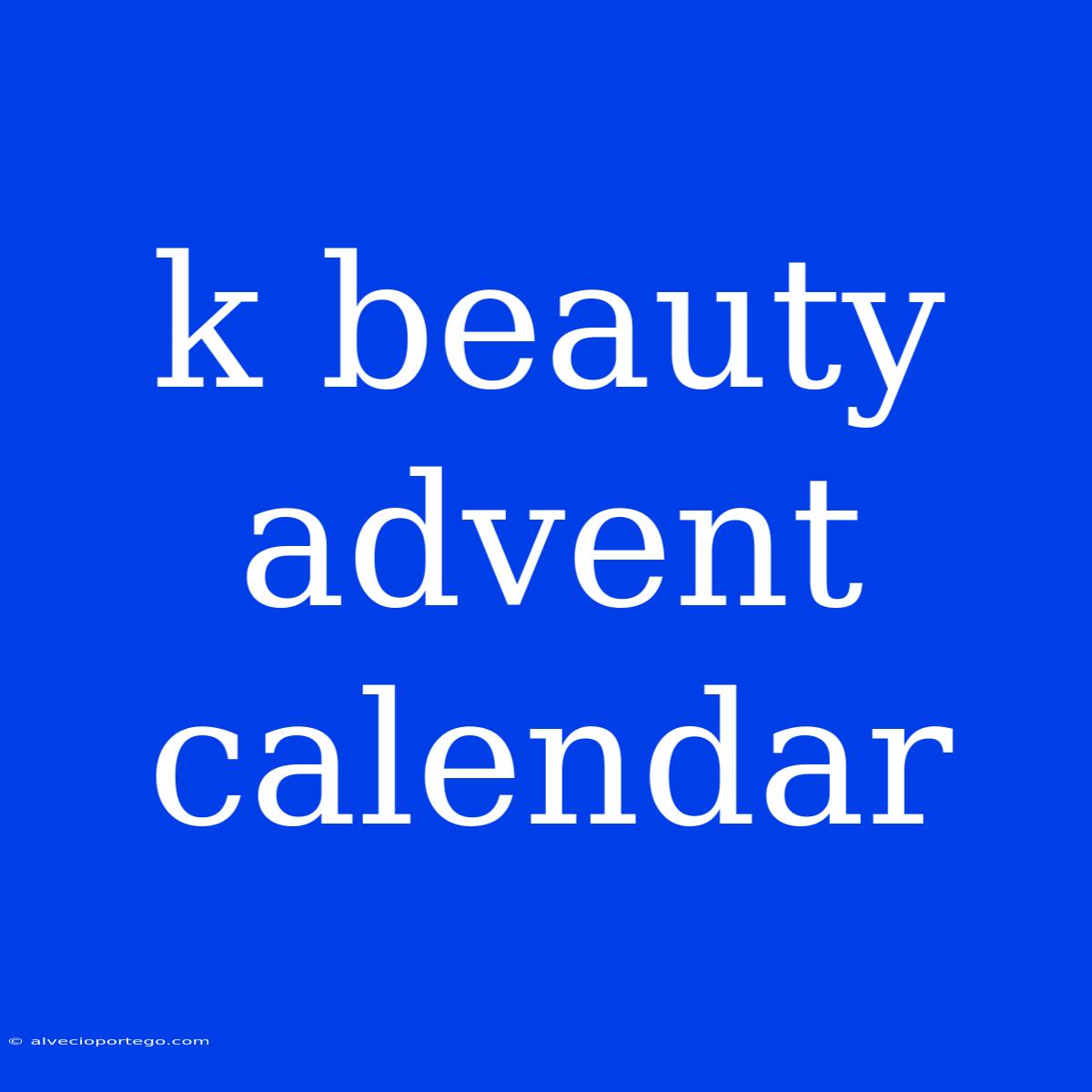 K Beauty Advent Calendar