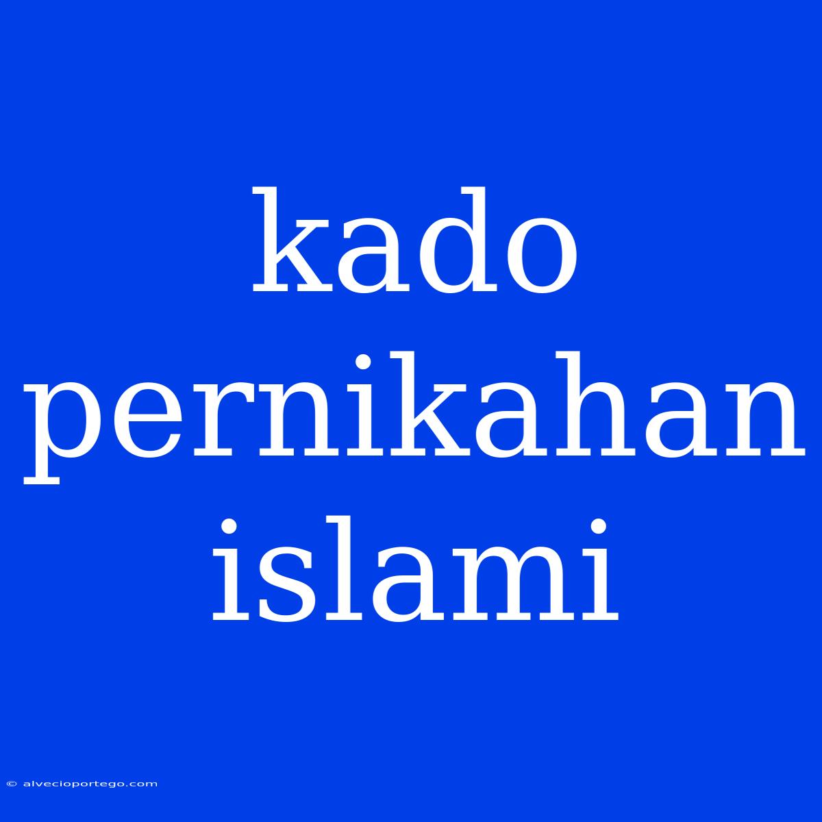 Kado Pernikahan Islami