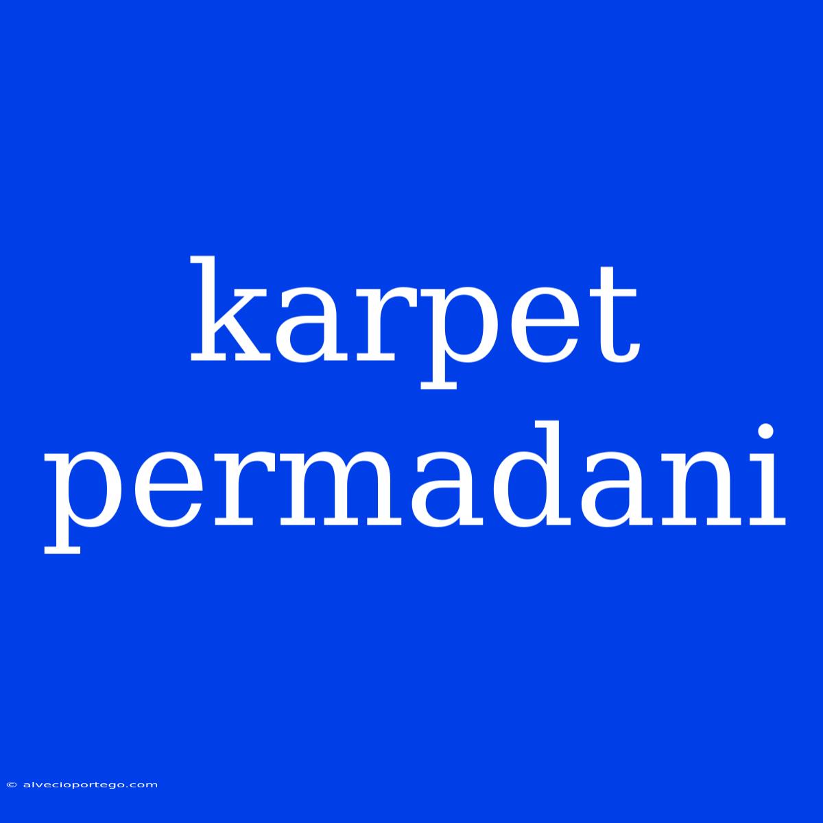 Karpet Permadani