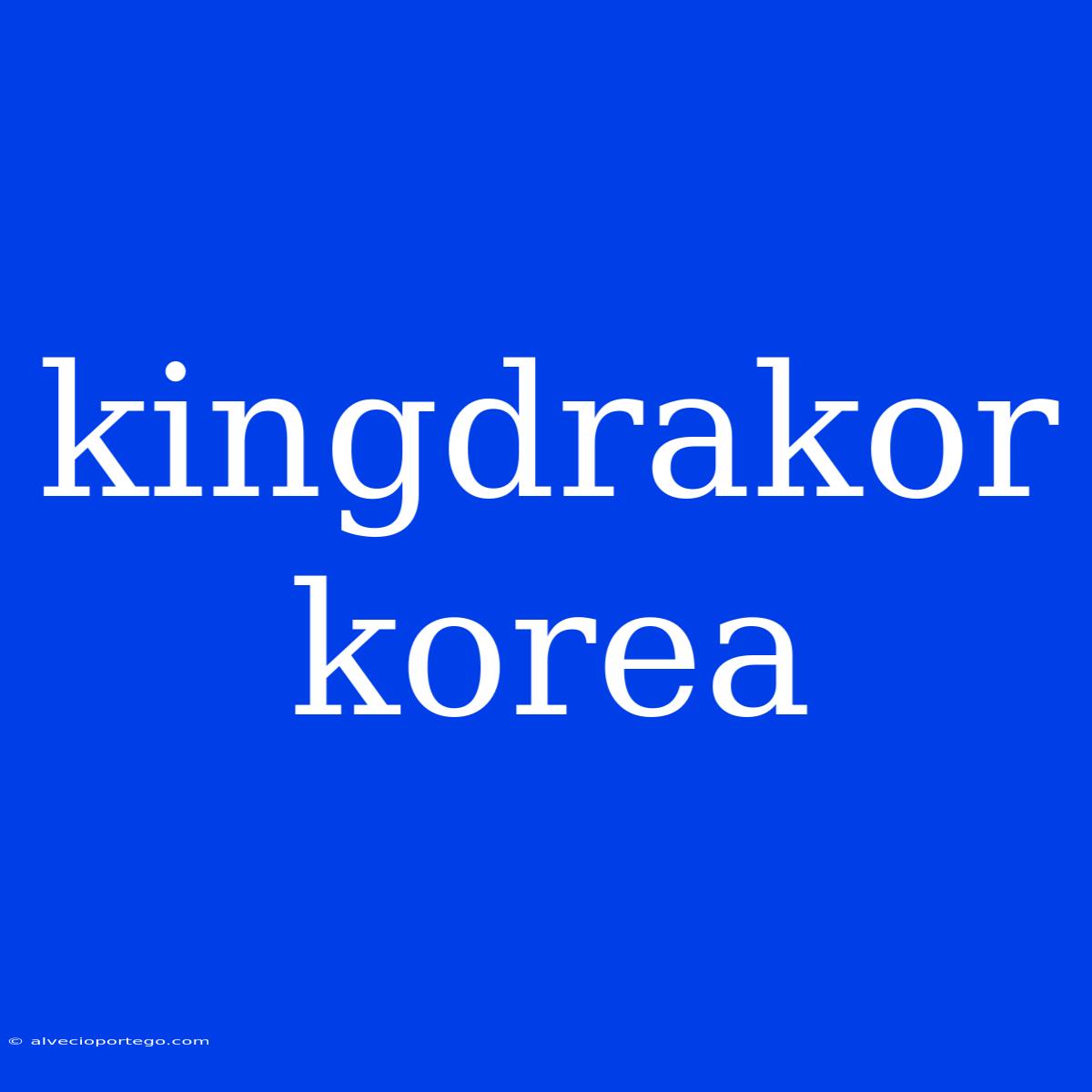 Kingdrakor Korea